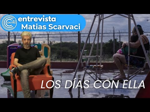 Los Días con Ella: Maternidad en el Encierro | Matías Scarvaci