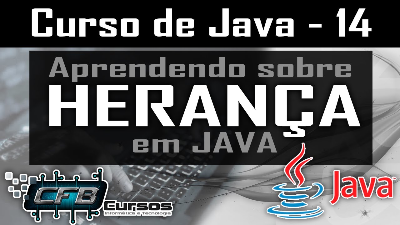 Herança em Java - Curso de Java - Aula 14