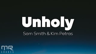 Sam Smith - Unholy (Lyrics) Ft. Kim Petras