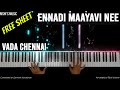 Ennadi Maayavi Nee Piano Instrumental Tutorial | Notes | Vada Chennai