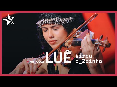 Luê - Virou o zoinho - Ao Vivo no Estúdio Showlivre