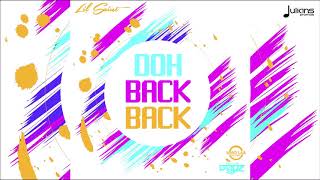 Lil Saint - Doh Back Back "2019 Soca" (Trinidad)