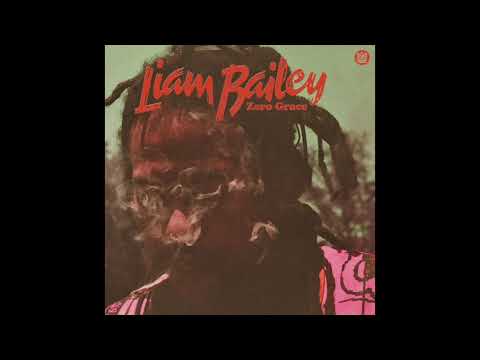 Liam Bailey - Zero Grace - Full Album Stream