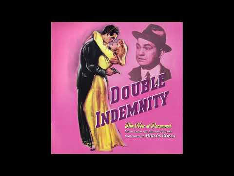 Double Indemnity | Soundtrack Suite (Miklós Rózsa)
