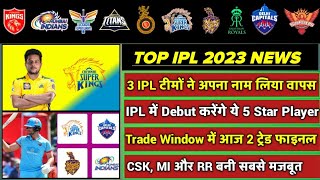 IPL 2023 - BCCI vs IPL Franchises, CSK-RR 2 Trades Confirmed, MI Bad News, IPL 2023 Schedule