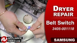Samsung Dryer Will Not Start - Belt Switch Repair and Diagnostic