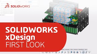 First Look - SOLIDWORKs xDesign