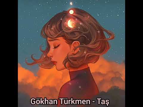 Gökhan Türkmen - Taş (slowed +reverb)