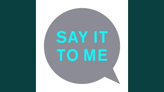 Say It to Me (Tom DeMac Remix)