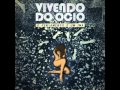 Vivendo do Ócio - O Mais Clichê 