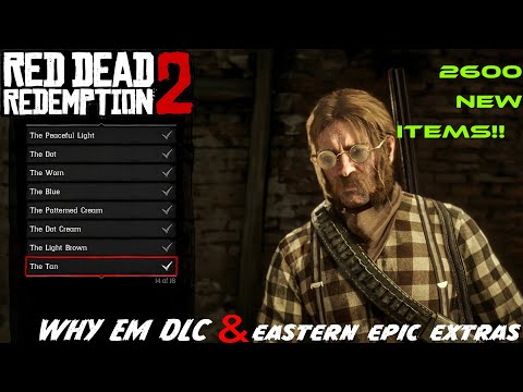 a look at 2600 new items in rdr2  whyem dlc  | easterns epic extras (rdr2 mods)