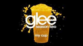 My Cup | Glee [HD FULL STUDIO]