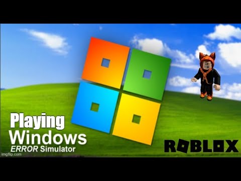 NOSTALGIA WINDOWS XP!!! | PLAYING ROBLOX WINDOWS ERROR SIMULATOR!!!