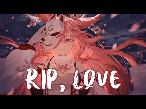 Nightcore - RIP, Love (Faouzia) - (Lyrics)