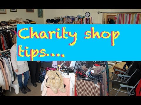 17 Charity Shop Tips!