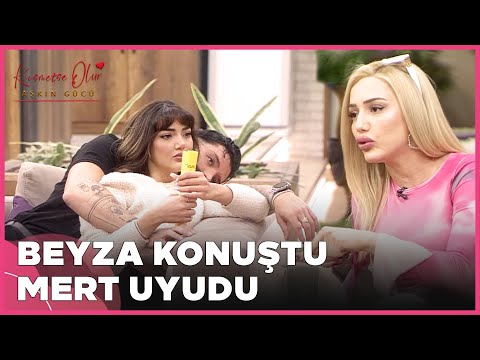 Beyza Konuştu, Mert Uyudu | Kısmetse Olur: Aşkın Gücü