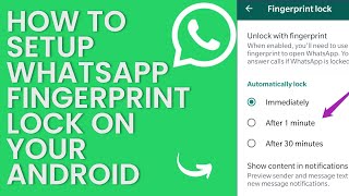 How To Setup WhatsApp Fingerprint Lock On Your Android