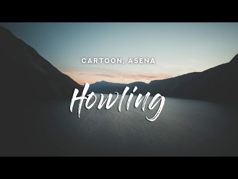 Cartoon - Howling (Lyrics) feat. Asena