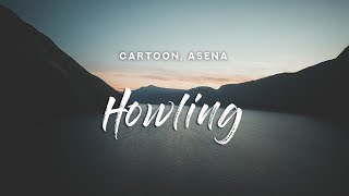 Cartoon Howling feat Asena...