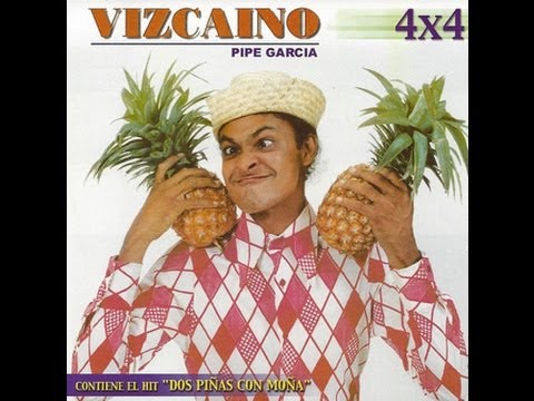 Vizcaino "Dos Piña"