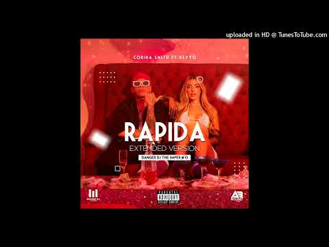 Corina Smith Ft Kevvo Rápida (Extended) By Danger Dj El Imperio