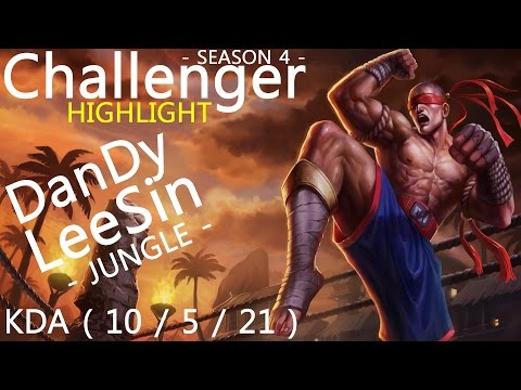 [HIGHLIGHT]Challenger - 댄디(DanDy) / 리신(Lee Sin) 정글 (KDA 10/5/21)