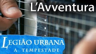 L&#39;Avventura (instrumental Legião Urbana)