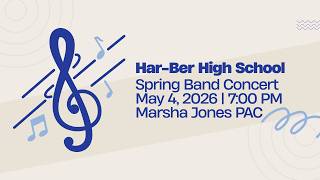 Har-Ber High School | 2026 Spring Band Concert