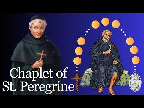 The Chaplet of St Peregrine — Patron Saint of Cancer & Serious Illness