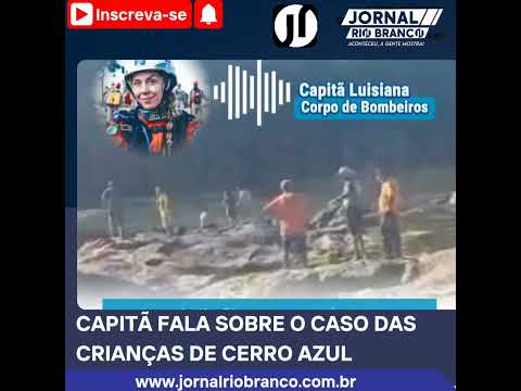 Capitã Luisiana |Corpo de Bombeiros passa detalhes da operação em Cerro Azul