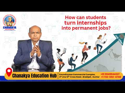 How to Turn Your Internship into a Permanent Job Offer 🎯 | Chanakya Education Hub