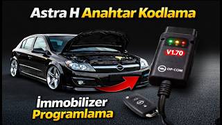 Opel Astra H Anahtar Kodlama(OP-COM) | Immobilizer Anahtar Tanıtma & E