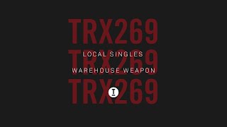 Local Singles - Warehouse Weapon video