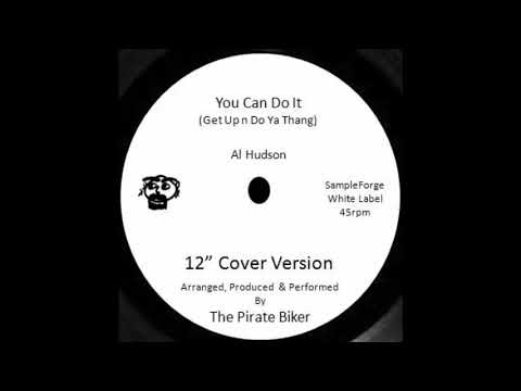 You Can Do It  12" (AL Hudson) No Drums Or Bass Cover Version.