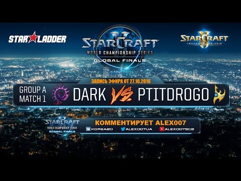 WCS Global Playoffs 2016 - Группа A - Dark vs PtitDrogo