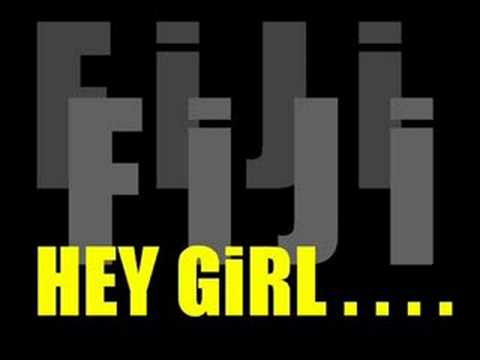 download lagu mp3 mp4 Hey Girl Fiji Lyrics, download lagu Hey Girl Fiji Lyrics gratis, unduh video klip Hey Girl Fiji Lyrics