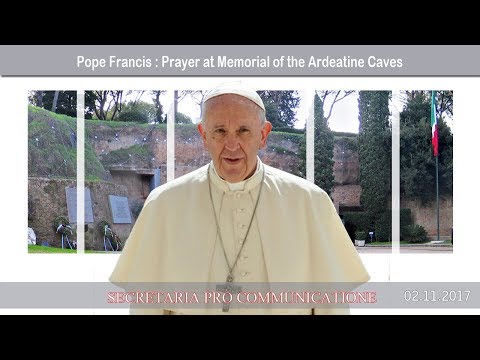 2017.11.02 - Prayer at Memorial of the Ardeatine Caves