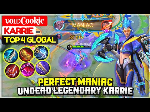 Perfect MANIAC Unstoppable Legendary Karrie [ Top 4 Global Karrie ] voɪᴅCookie᭄ꦿ - Mobile Legends