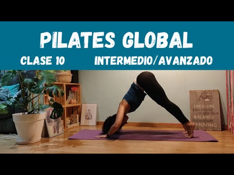 ▶️ PILATES GLOBAL - Clase 10 - Intermedio/Avanzado
