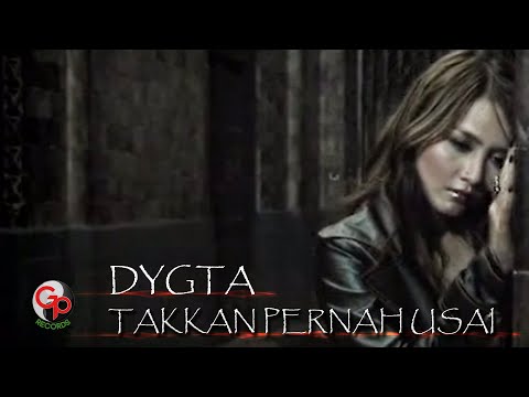 Dygta - Takkan Pernah Usai