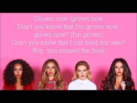 Little Mix ~ Grown ~ Lyrics