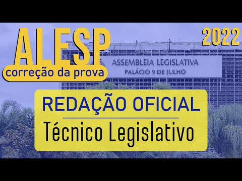 Correção da Prova Técnico Legislativo da ALESP 2022 | VUNESP | Redação Oficial