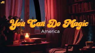 You Can Do Magic – America | Cozy Groove Soul Cover