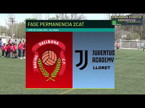 RACING VALLBONA vs JUVE LLORET || PERMANENCIA 2CAT