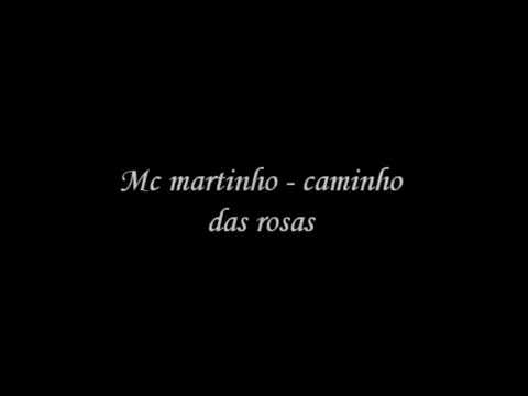 Mc martinho caminho das rosas   com letra