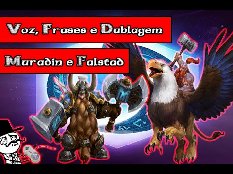 Voz, Frases e Dublagem dos Gaúchos Muradin e Falstad - Heroes of The Storm