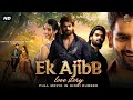 EK Ajib Love Story New South Romantic Movie Hindi Dubbed New Romantic Movie South Movie