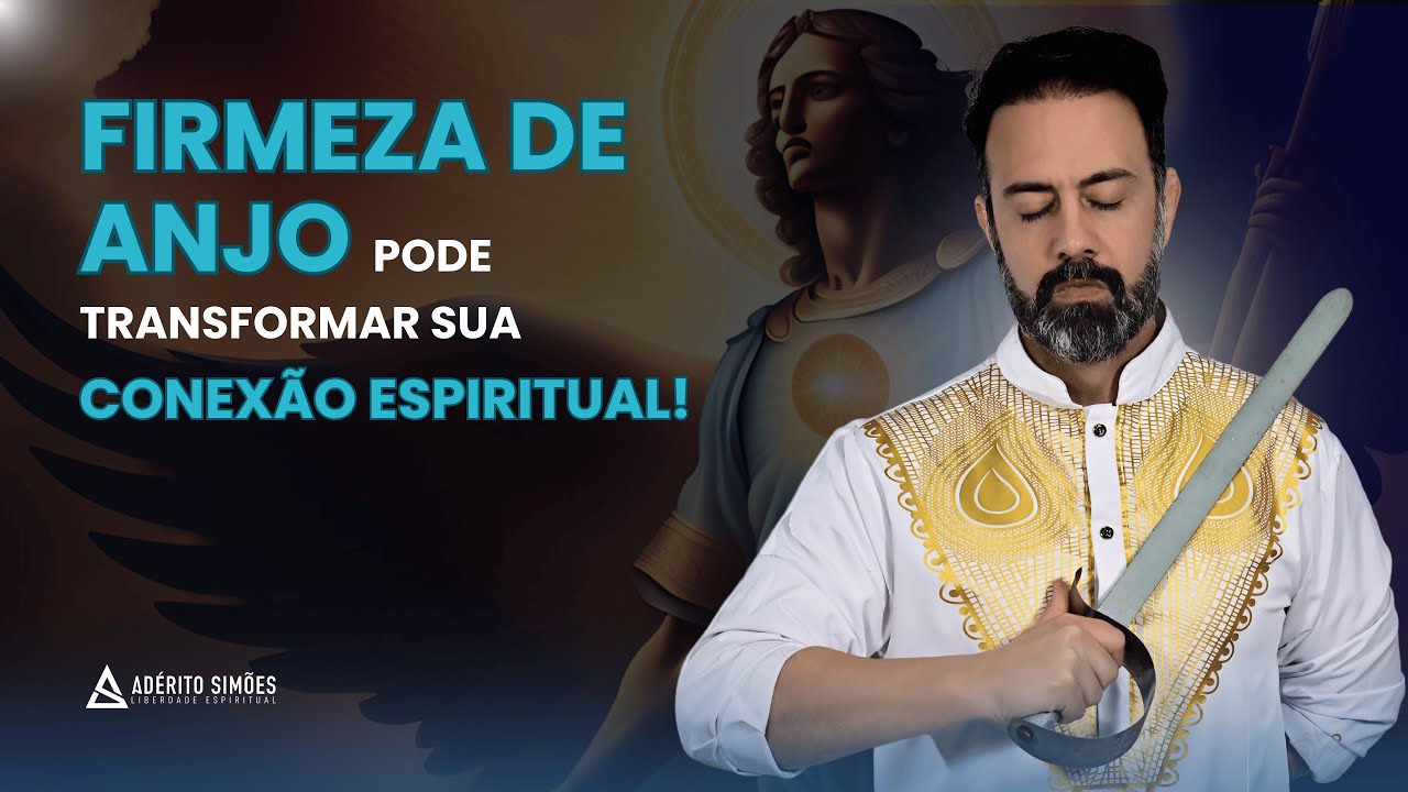 Firmeza de anjo pode TRANSFORMAR sua CONEXÃO ESPIRITUAL