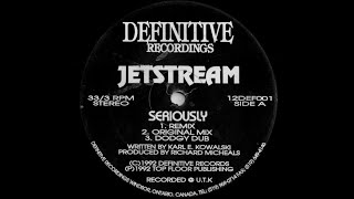 Jetstream - Seriously Remix