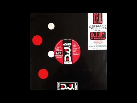 T F O  Feat  D J  F  Farfa – Just Keep In Your Love(U.S.U.Mix)(1992)